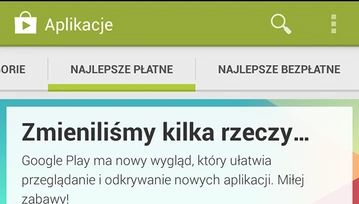 Tak wygląda i działa nowe Google Play. Póki co, spore rozczarowanie, zwłaszcza dla polskich użytkowników