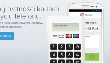 Paymax - pierwszy polski system mobilnej akceptacji płatności (mPOS)