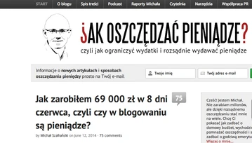 Czy na samym blogowaniu można zarobić? Michał Szafrański zarobił 70 tys w 8 dni