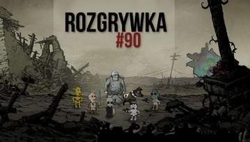 Rozgrywka #90 - Ale ja jeszcze nie skończyłem!