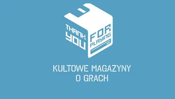 Thank you for playing nie będzie laurką wystawioną starym pismom o grach - wywiad z Pawłem Kazimierczakiem, współtwórcą filmu dokumentalnego