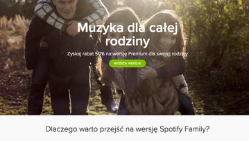 To już oficjalne: Spotify Family rusza w Polsce