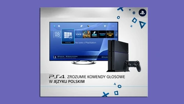 PlayStation 4 rozpozna polskie komendy głosowe, a Microsoft nie umie sprawić, żeby Xbox robił screenshoty...