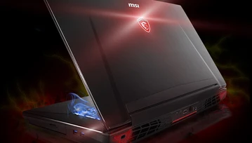 MSI nie czeka na konkurencję. Notebooki GT72, GS60 i GS70 z kartami GTX 970M i 980M to demony wydajności