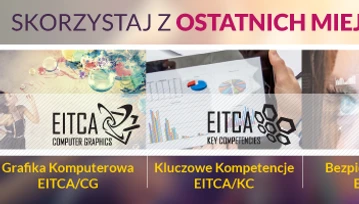 Ostatnie miejsca w 2014 na dofinansowane z UE szkolenia Akademii EITCA – ucz się w domu i zdobywaj unijne certyfikaty IT