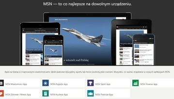 „MSN — to co najlepsze na dowolnym urządzeniu” – także w Polsce