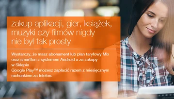 Zakupy w Google Play bez karty kredytowej. Teraz także w Orange