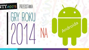 AntyApps wybrało najlepsze gry na Androida roku 2014