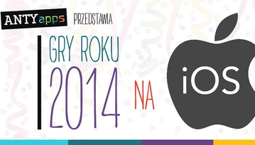 AntyApps wybrało najlepsze gry na iOS roku 2014