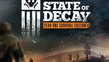 Lubisz The Walking Dead? Musisz zatem spróbować State of Decay: Year-One Survival Edition