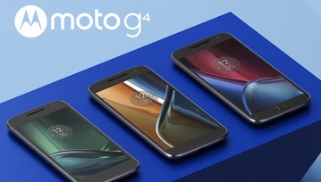 Moto G4, G4 Plus i G4 Play- nowe średniaki od Lenovo z czystym Androidem 6.0 na pokładzie