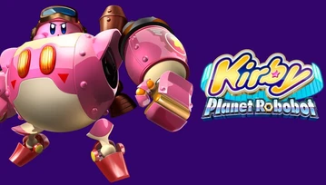 Kirby: Planet Robobot - różowa kulka powraca w blasku chwały i... kostiumie robota!