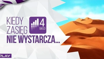 To już początek końca zasięgu 4 sieci w Play?