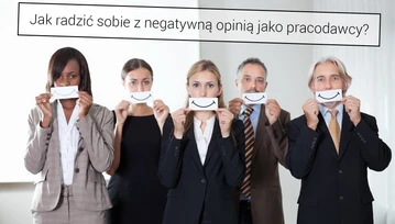 Jak radzić sobie z negatywną opinią jako pracodawcy?