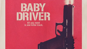 Recenzja Baby Driver - prawdopodobnie najlepszy letni akcyjniak nadchodzi