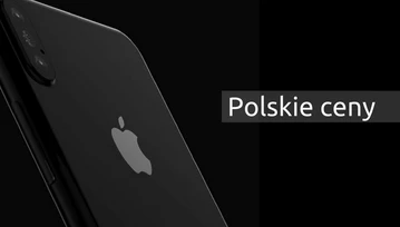 Ceny iPhone X, iPhone 8, iPhone 8 Plus w Polsce.