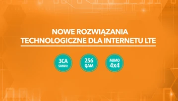 Internet 5G to jeszcze pieśń przyszłości, LTE Advanced w Plusie pozwoli nam ten czas przeczekać