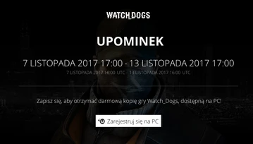 Watch Dogs przez najbliższych kilka dni do zgarnięcia za darmo!