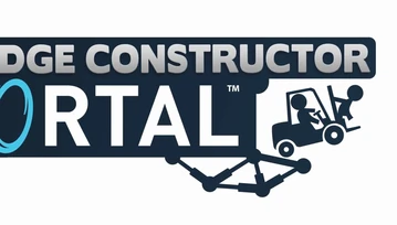 Bridge Constructor Portal – będzie dobra łamigłówka czy tylko substytut?