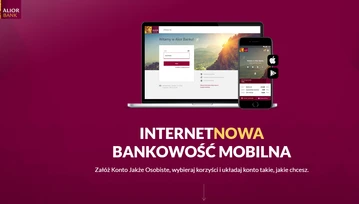 Nowa bankowość internetowa i mobilna już dla wszystkich klientów Alior Banku