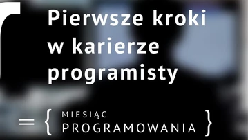 Pierwsze kroki w karierze programisty