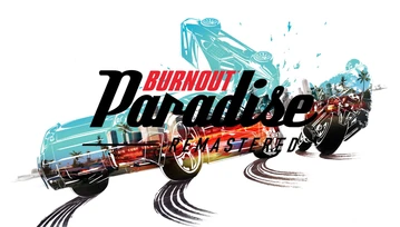 Burnout Paradise Remastered - minęło 10 lat, a ta gra ciągle sprawia, że zapominam o całym świecie