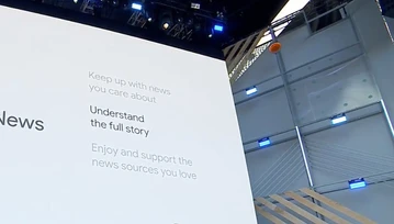 Nowe Google News już w następnym tygodniu na Androdzie, iOS i w przeglądarce