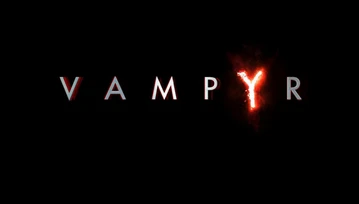 Takiej gry o wampirach zdecydowanie brakowało! Recenzja Vampyr na PC