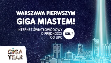 UPC Polska szybsze niż kiedykolwiek. Od jutra można zamawiać pakiet 1 Gb/s!