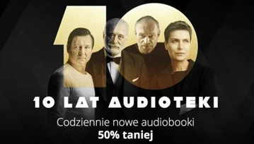 Wielka promocja na 10 lat Audioteki. Audiobooki w promocji -50%!