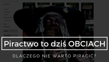 Piracenie seriali, muzyki i gier to dziś straszny obciach