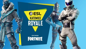 Czas na duety w ramach ESL Katowice Royale – Featuring Fortnite