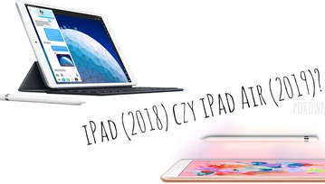 Który tablet wybrać: iPad Air czy iPad (2018)? Porównanie