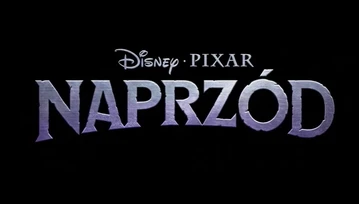 Pixar z nową wizją bajkowego świata w filmie „Naprzód”