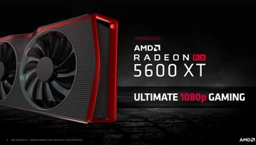 Radeon RX 5600 XT jest szybszy niż GeForce GTX 1660 Super, ale też droższy