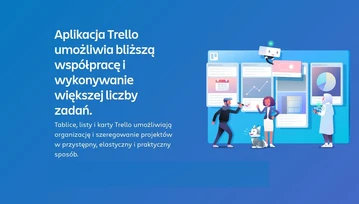 Trello - jak korzystać z jednego z najlepszych organizerów pracy zdalnej?