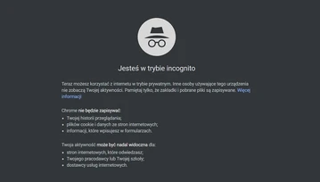 Korzystanie z trybu incognito w Google Chrome już prostsze być nie może