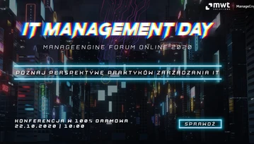 IT Management Day już 22 października. Online i za darmo! Poznaj perspektywę praktyków zarządzania IT