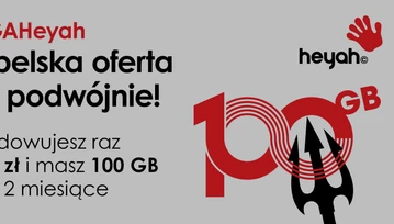 GIGAHeyah - nowa oferta Heyah internet na kartę. 100 GB na dwa miesiące za 39 zł