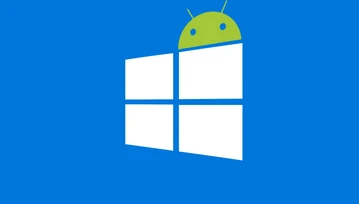 Już za rok uruchomicie wszystkie aplikacje z Androida na Windows. Bez emulatora