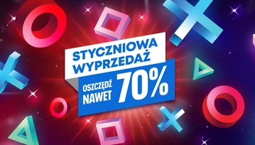 Styczniowa Wyprzedaż w PlayStation Store. Gry cyfrowe w niższych cenach