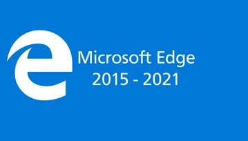 Używałeś "starego" Microsoft Edge? To już nie poużywasz