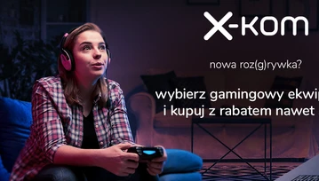 Przygotuj się do gry podczas Tygodnia gamingu w x-komie