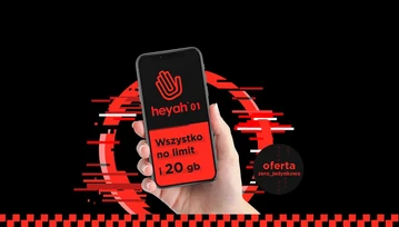 Heyah 01 to teraz najtańszy pełen no limit z 20 GB transferu danych za mniej niż 20 zł