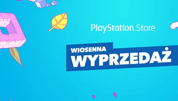 Wiosenna Wyprzedaż w PlayStation Store wystartowała