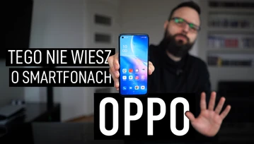 5 rzeczy, których nie wiesz o smartfonach OPPO