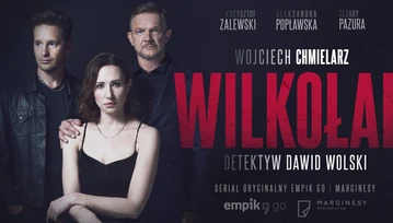 “Wilkołak” Wojciecha Chmielarza jako serial audio na Empik Go