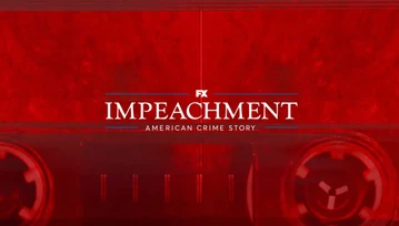 Zwiastun "Impeachment" - 3. sezon wspaniałego American Crime Story nadchodzi