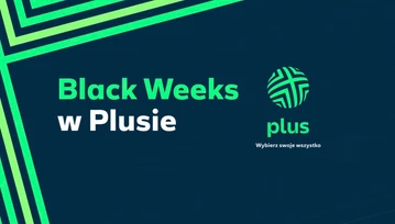 Black Weeks w Plusie wychodzą na plus. Złap fajne zwroty za sprzęt