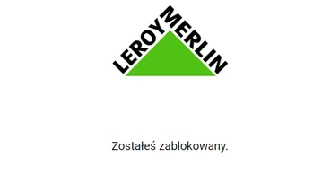 Leroy Merlin tłumaczy się nam z niedostępności strony - cyberataki!